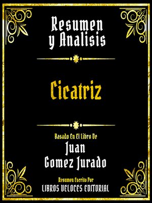 cover image of Resumen Y Analisis--Cicatriz